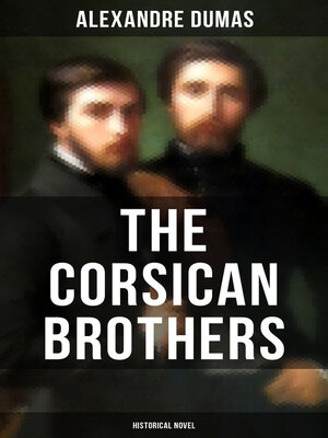 cover image of THE CORSICAN BROTHERS (Historical Novel)